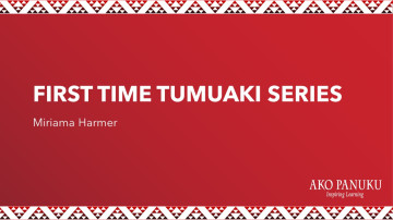 START First Time Tumuaki Series